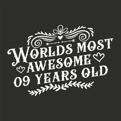 09 years birthday typography design, World's most awesome 09 years old