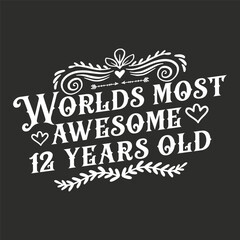 Naklejka premium 12 years birthday typography design, World's most awesome 12 years old