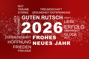 Sylvester oder Neujahrsgru&szlig; 2026 mit vielen W&uuml;nschen wie Gesundheit, Frieden, Erfolg oder Gl&uuml;ck