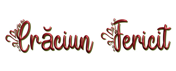 Crăciun fericit - happy Christmas writing to Romanian  -, lettering - red color, embossed tubular font, transparent backgroun - image, poster, placard, banner, postcard, card. - obrazy, fototapety, plakaty
