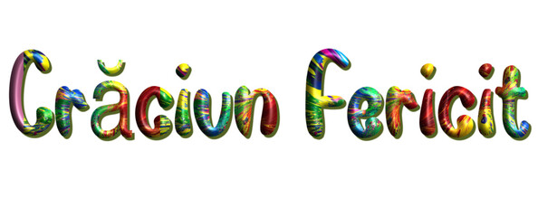 Crăciun fericit - happy Christmas writing to Romanian  -, lettering - multicolor, embossed tubular font, transparent backgroun - image, poster, placard, banner, postcard, card.