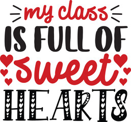 Valentine’s Day text phrase design on plain white transparent isolated background for shirt, hoodie, sweatshirt, apparel, card, tag, mug, icon, poster or badge