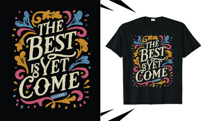 Typography t shirt design and clothing design,motivational typography t shirt design,vector quotes lettering t shirt design for print, apparel design
