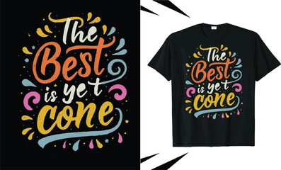 Typography t shirt design and clothing design,motivational typography t shirt design,vector quotes lettering t shirt design for print, apparel design