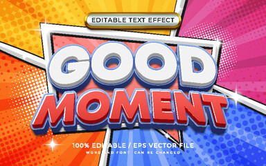 Good Moment 3D Editable Text Effect - obrazy, fototapety, plakaty
