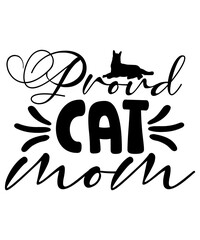 Fototapeta premium Cat SVG Bundle, Cat Quotes SVG, Mom SVG, Cat Funny Quotes, Mom Life Png, Pet Svg, Cat Lover Svg, Kitten Svg, Svg Cut Files