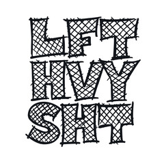 LFT HVY SHT vector lettering