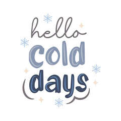 Obraz premium Hello Cold Days Illustration Vector