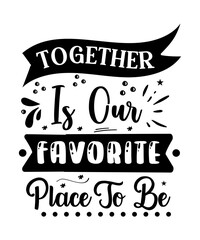 Obraz premium being a family, family svg, family is everything, farmhouse svg, family a little bit of crazy, a whole lot of love, happiness is homemade, family is forever, together is our favorite place, a moth