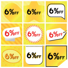 6% Discount Labels Set, 9 Variations - Ball Star in Stripes, Speech Bubble, Coupon, Starburst Stamp, Price Tag, Oval, Calendar, Sticker. Yellow Orange Background