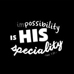 Obraz premium Bible quote typography Luke 1 : 37 with dark background 