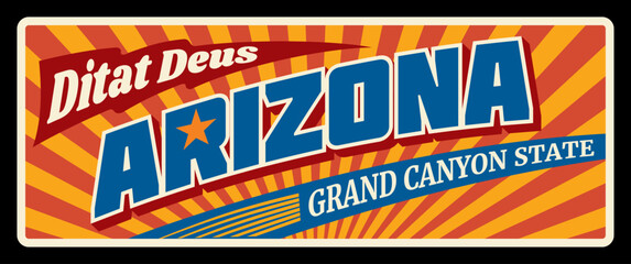 Arizona United States retro tin or metal plate. USA state old road sing, signboard or signpost. Didat deus Grand Canyon lettering, inscription vintage typography vector. Phoenix capital, Maricopa city