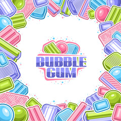 Vector Bubble Gum Frame, square placard with cartoon design various bubblegum composition, group of many vibrant minty bubblegums, yummy variety candies and purple text bubble gum on white background