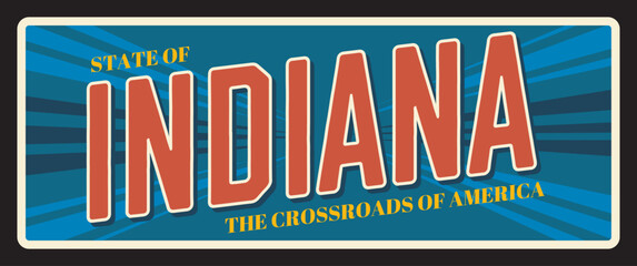 Indiana United States retro travel plate, state of crossroads of America. Vintage vector banner, signs for touristic destination. Antique signboard with typography plaque, Indianapolis capital