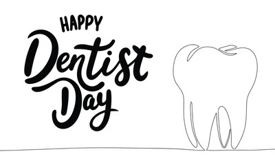 Happy Dentist Day text banner. Handwriting text Dentist Day with line art tooth. Hand drawn vector art
