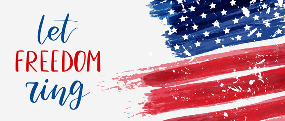 Let freedom ring - handwritten lettering. Independence day holiday. Abstract grunge brushed flag of United States of America with text. Template for horizontal holiday banner. © Artlana