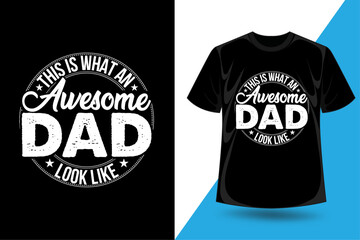 This is what an awesome dad look like, Funny badge tees design for dad's birthday gift, papa tee shirt design, family gift tees design. - obrazy, fototapety, plakaty