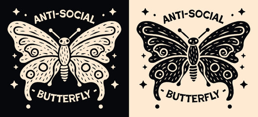 Anti social butterfly lettering drawing. Cute retro vintage witchy aesthetic illustration. Social anxiety introvert asocial quotes for women. Introvert text t-shirt design, sticker and print vector.