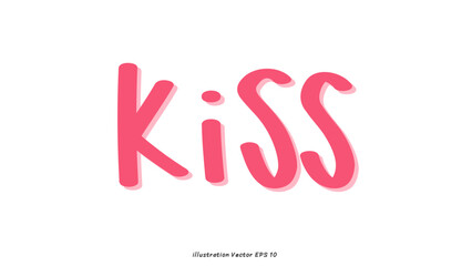 Kiss in  Valentine's Day ,hand lettering on white background , Flat Modern design , illustration Vector EPS 10