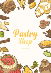 Fresh pastry desserts shop illustrated poster for bakery branding. Cakes, biscuits, butter, chocolate, lemon, cinnamon, matcha, macaron, pastry bag, lemon pie, kitchen utensils, etc..