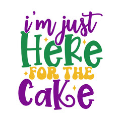 I'm Just Here for the Cake