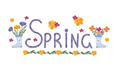 Vector flower spring set with hand drawn lettering on isolated background. Multicolored flowers, composition with garden boots. For seasonal design, postcards, posters.