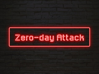 Zero-day Attack のネオン文字