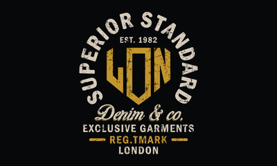 Vintage original typography Superior Standard London slogan Retro print for t-shirt design. Graphics for tee shirt Artwork. Vector illustration.