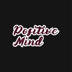 Positive mind creative design words vector design