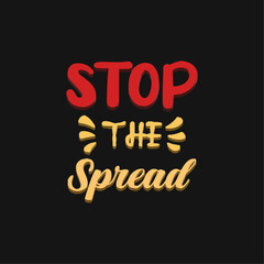 Stop the Spead typograhy lettering vector t shirt design