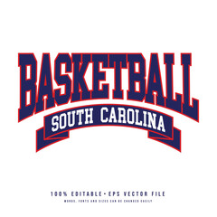 Basketball  South Carolina typography design vector. Editable college t-shirt design printable text effect vector	