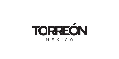 Torreon in the Mexico emblem. The design features a geometric style, vector illustration with bold typography in a modern font. The graphic slogan lettering.