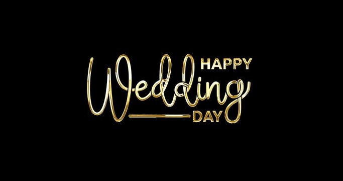 Happy Wedding Day text animation with alpha channel. Modern handwriting text calligraphy monoline style animated. Great for celebrations, greeting videos, and congratulations on your new life
