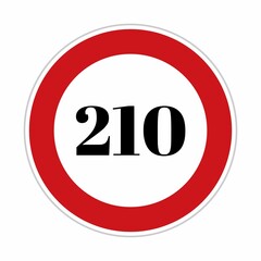210 speed limit sign board, road side sign board for control speed. Road safety element, two hundred and ten speed, Danger Zone, high speed