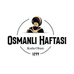 Happy Ottoman Week Turkish translate: Osmanlı Haftası Kutlu Olsun. Ottoman sign design set vector illustration.