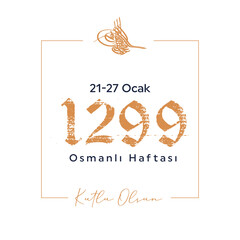 Happy Ottoman Week Turkish translate: Osmanlı Haftası Kutlu Olsun. Ottoman sign design set vector illustration.