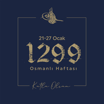 Happy Ottoman Week Turkish translate: Osmanlı Haftası Kutlu Olsun. Ottoman sign design set vector illustration.