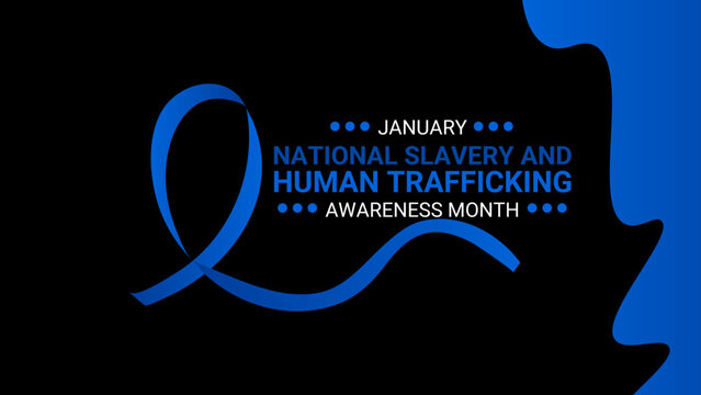 National Slavery and Human Trafficking Prevention Month is observed every year on january. National Human Trafficking Awareness Month background. banner, cover, card, poster, website, backdrop.