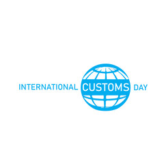 International Customs Day Celebration banner, poster, sign, symbol, icon with vector illustration.