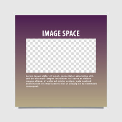 Purple and beige gradient colored image space for social media post template with editable text space. Suitable for giveaway, internet ads, event announcement, fun fact, and photo gallery.
Vector Form