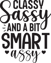 Classy Sassy and a Bit Smart Assy