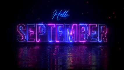 Festive Blue Pink Glowing Neon Hello September Lettering With Floor Reflection Amid The Falling Flowers On Dark Background