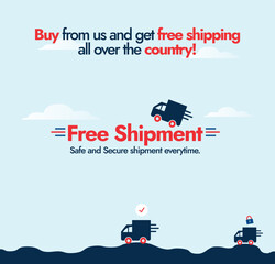 Free Shipment. Buy and get free delivery. Logistics services digital Ad. Buy and get free delivery announcement banner with delivery vans or trucks going on a road for a free delivery services