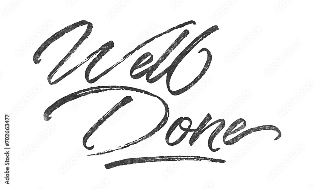 Fototapete well done written in brush script font with marker ink effect isolated on transparent background