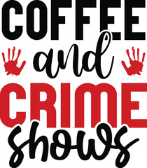 True Crime svg and t-shirt design