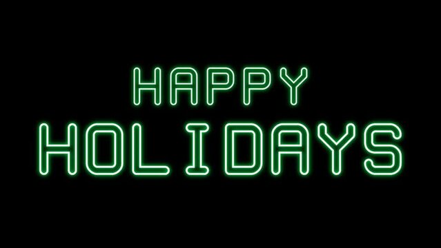 Happy holidays animation with echo text effect in green neon color and black background. Suitable for holiday-themed designs, greeting cards, social media posts, and festive marketing materials.