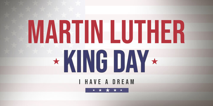 Martin Luther King Day with usa flag background effect