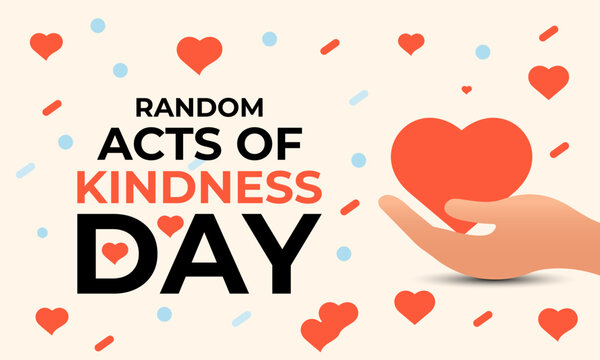 Random Acts Kindness Day on February 17th . Banner, poster, card, background design. 