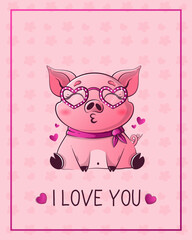 Valentine's Day card with cute kawaii pig. Inscription I love you. Vector illustration for banner, poster, card, postcard.