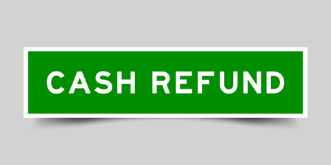 Green color square label sticker with word cash refund on gray background